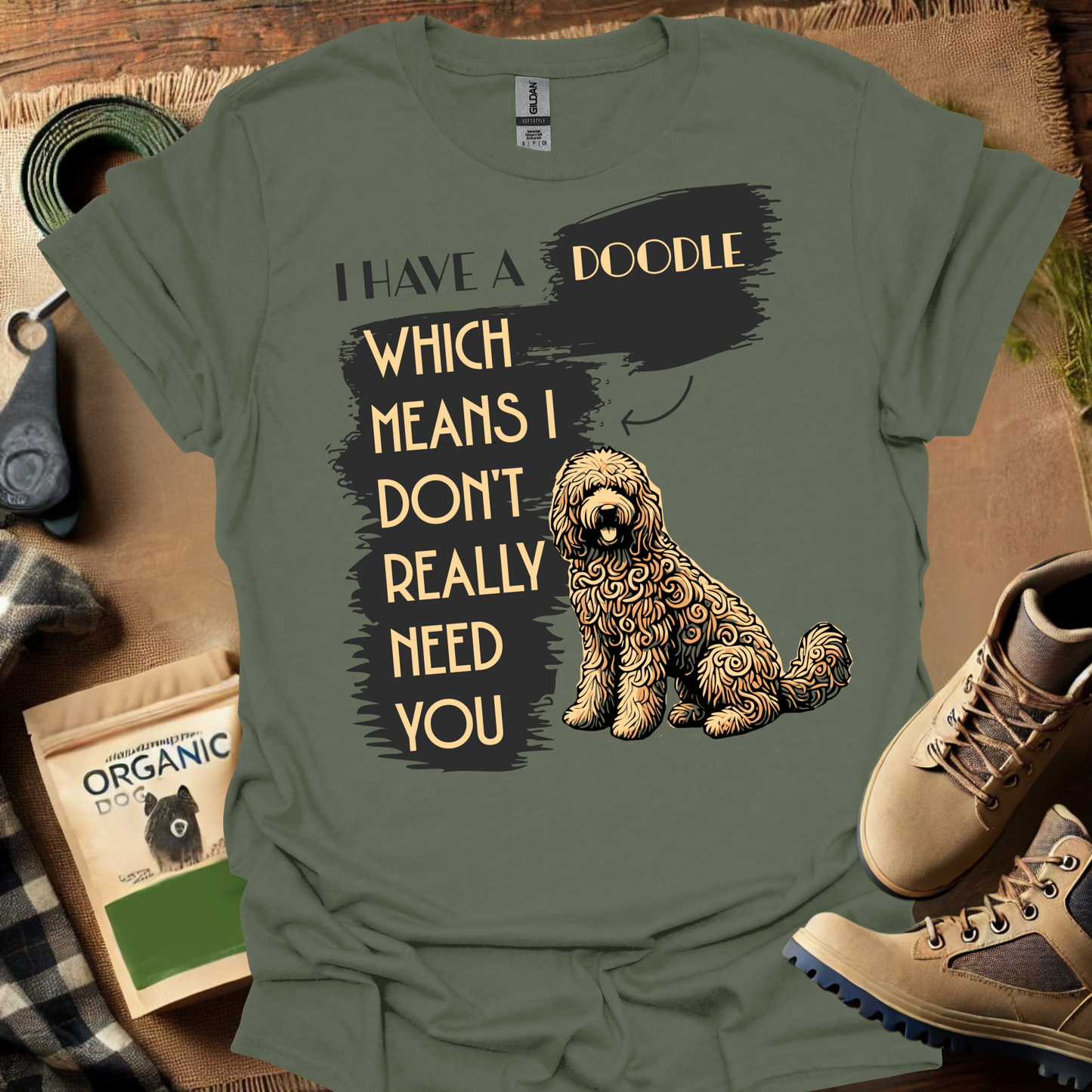 I Have a Doodle Which Means I Dont Need You