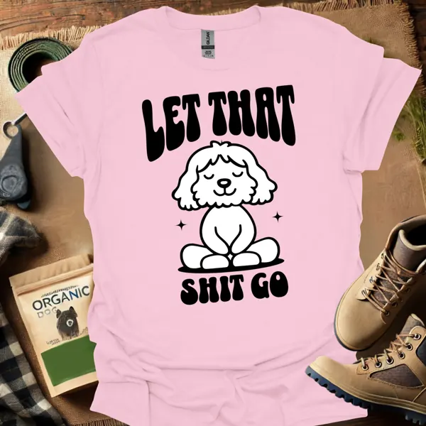 Let That Shit Go